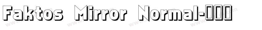 Faktos Mirror Normal字体转换